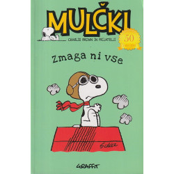 Schulz - Mulčki. Zmaga ni vse