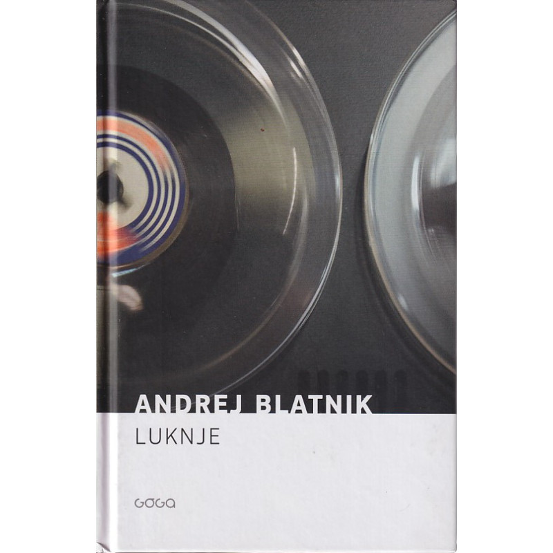 Andrej Blatnik - Luknje