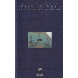 Jože Pirjevec - Trst je naš!