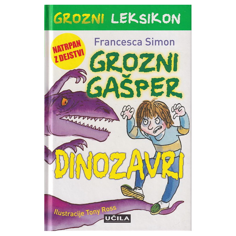 Francesca Simon - Grozni Gašper. Dinozavri