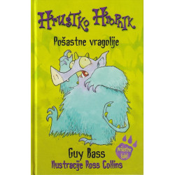 Guy Bass - Hrustko Hropnik. Pošastne vragolije