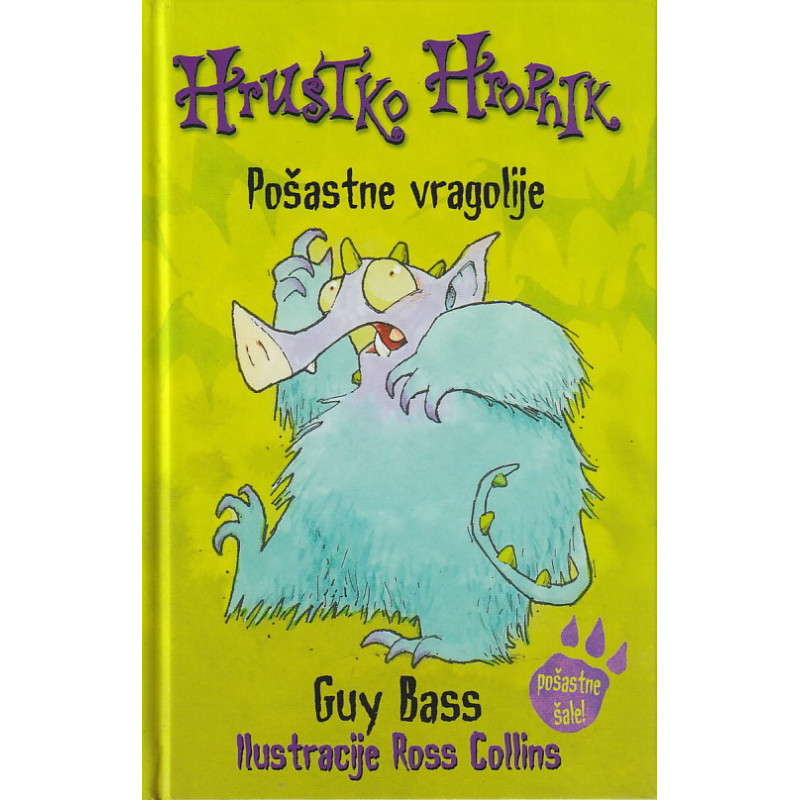 Guy Bass - Hrustko Hropnik. Pošastne vragolije