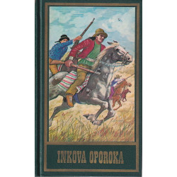 Karl May - Inkova oporoka