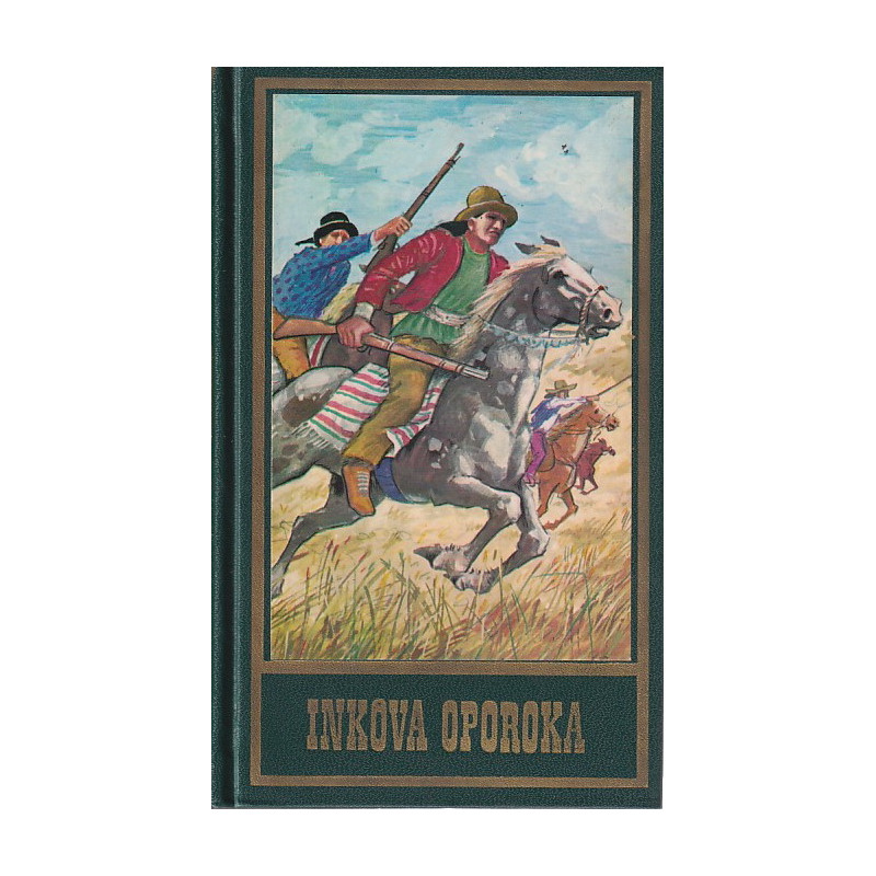 Karl May - Inkova oporoka
