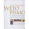 Ilustrirano Sveto pismo v pripovedih in z razlago