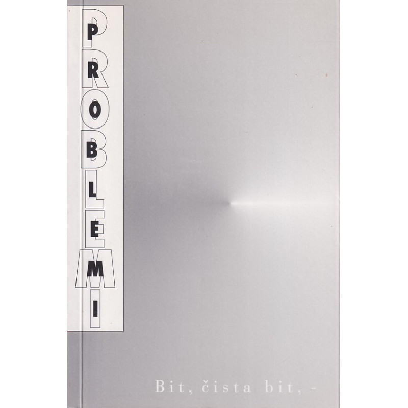 Problemi. Bit, čista bit