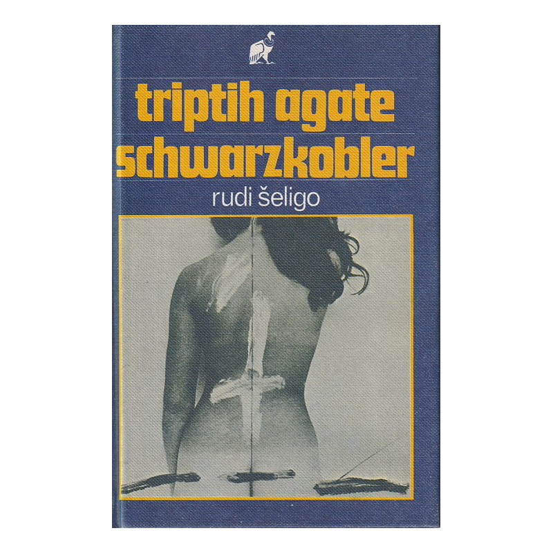 Rudi Šeligo - Triptih Agate Schwarzkobler