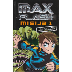 Jonny Zucker - Max Flash. Misija 1. Igra se začne