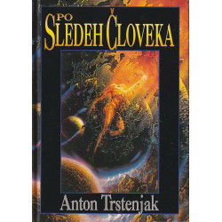 Anton Trstenjak - Po sledeh človeka