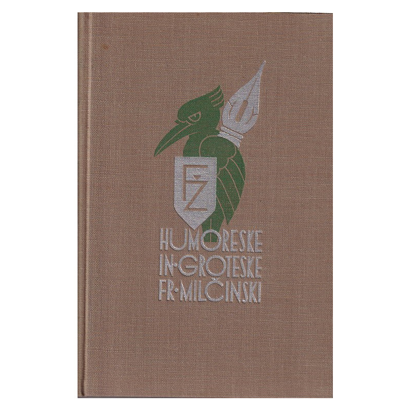 Fran Milčinski - Humoreske in groteske