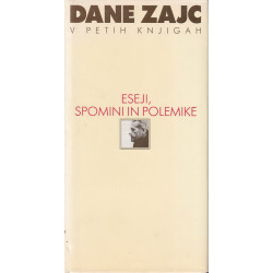 Dane Zajc - Eseji, spomini in polemike