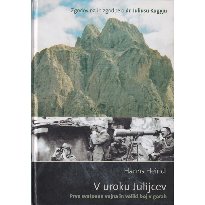 Hanns Heindl - V uroku Julijcev