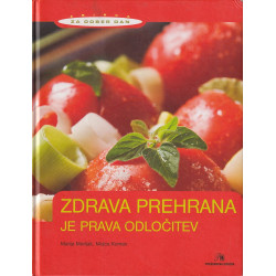 Marija Merljak - Zdrava prehrana je prava odločitev