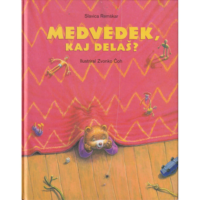 Slavica Remškar - Medvedek, kaj delaš?