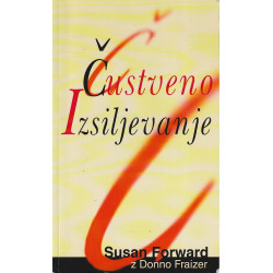 Susan Forward - Čustveno izsiljevanje