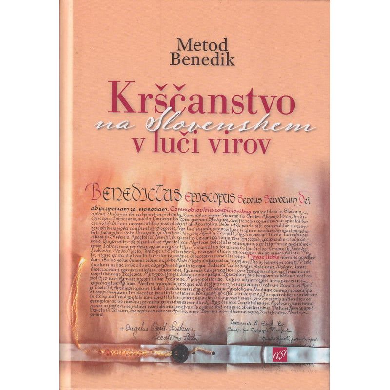 Metod Benedik - Krščanstvo na Slovenskem v luči virov
