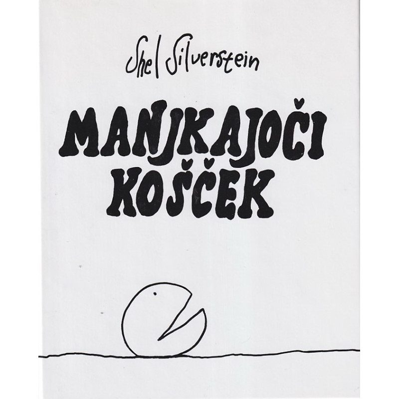 Shel Silverstein - Manjkajoči košček