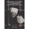 Milko Mikola - Kazenske ustanove in zaporniki v Sloveniji 1945-1951