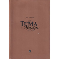 Matija Tuma - Moje življenje