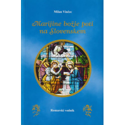 Milan Vinčec - Marijine božje poti na Slovenskem