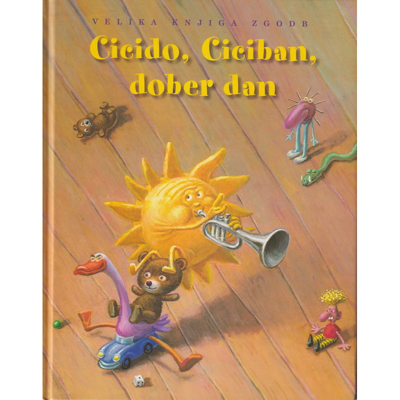 Cicido, Ciciban, dober dan