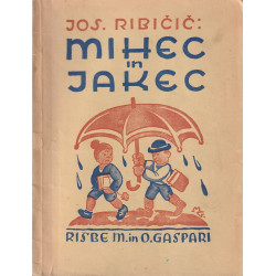 Josip Ribičič - Mihec in Jakec