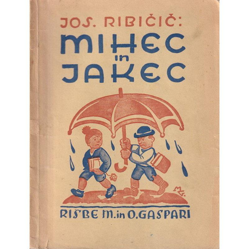 Josip Ribičič - Mihec in Jakec