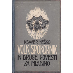 Ksaver Meško - Volk spokornik in druge povesti za mladino