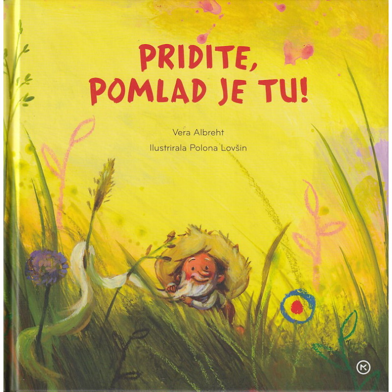 Vera Albreht - Pridite, pomlad je tu!