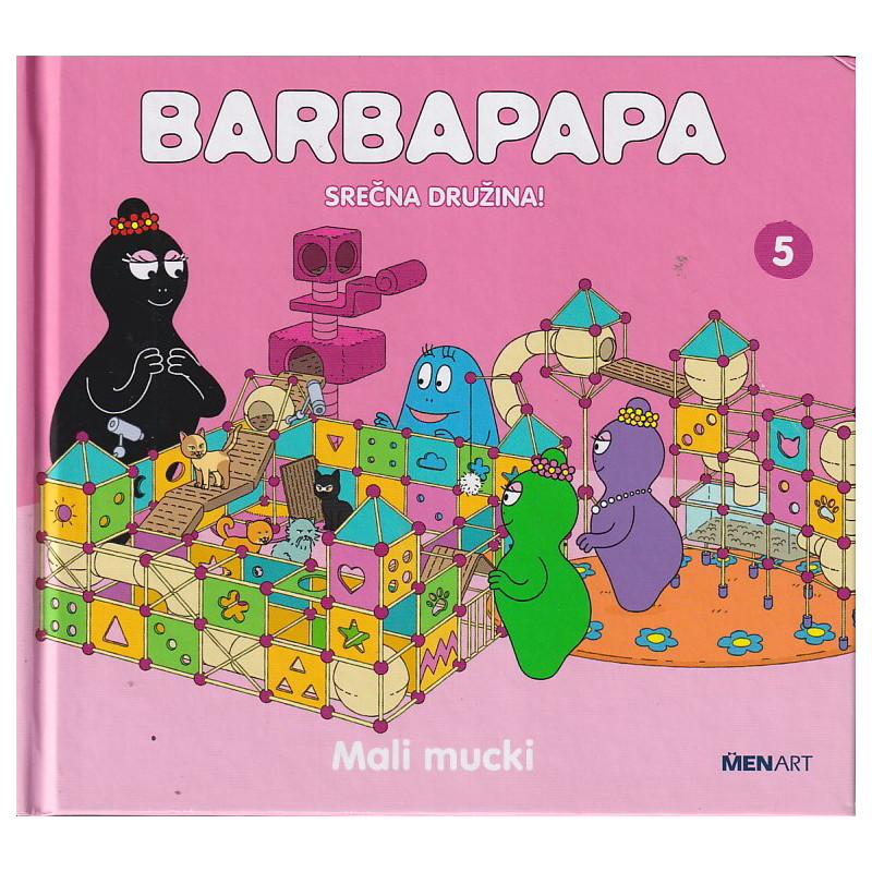 Mali mucki. Barbapapa. Srečna družina