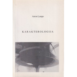 Anton Lampe - Karakterologija