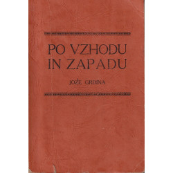Jože Grdina - Po vzhodu in zahodu