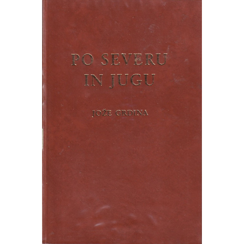 Jože Grdina - Po severu in jugu