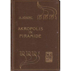 Anton Aškerc - Akropolis in piramide