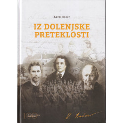 Karel Bačer - Iz dolenjske preteklosti