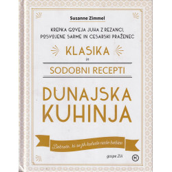 Susanne Zimmel - Klasika in sodobni recepti. Dunajska kuhinja