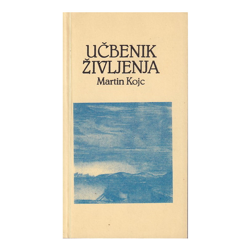 Martin Kojc - Učbenik življenja
