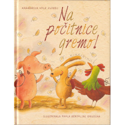 Anamarija Volk Zlobec - Na počitnice gremo