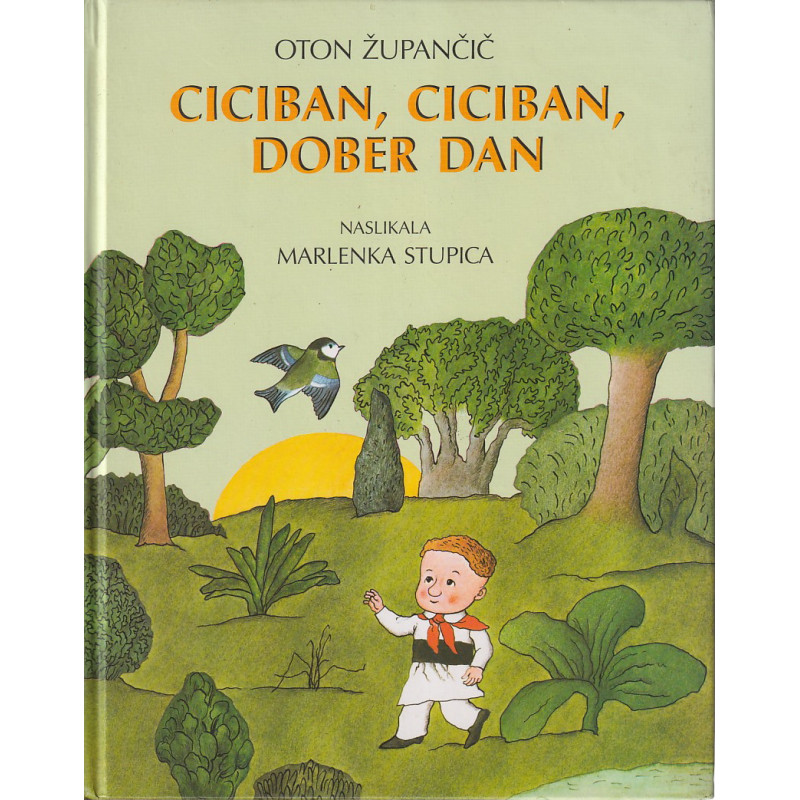 Oton Župančič - Ciciban, Ciciban, dober dan
