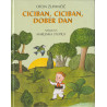 Oton Župančič - Ciciban, Ciciban, dober dan
