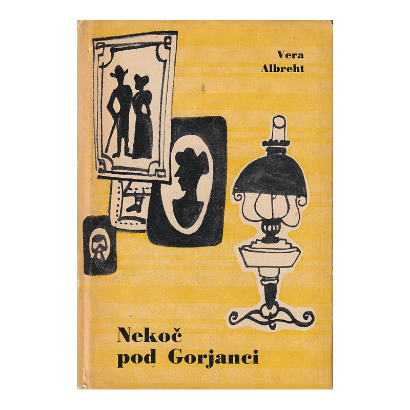 Vera Albreht - Nekoč pod Gorjanci