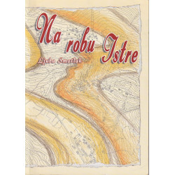Ljuba Smotlak - Na robu Istre