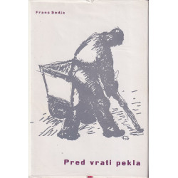 Franc Sodja - Pred vrati pekla