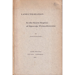 Paul B. Alexander - Land utilization in the Karst Region of Zgornja Pivka, Slovenia