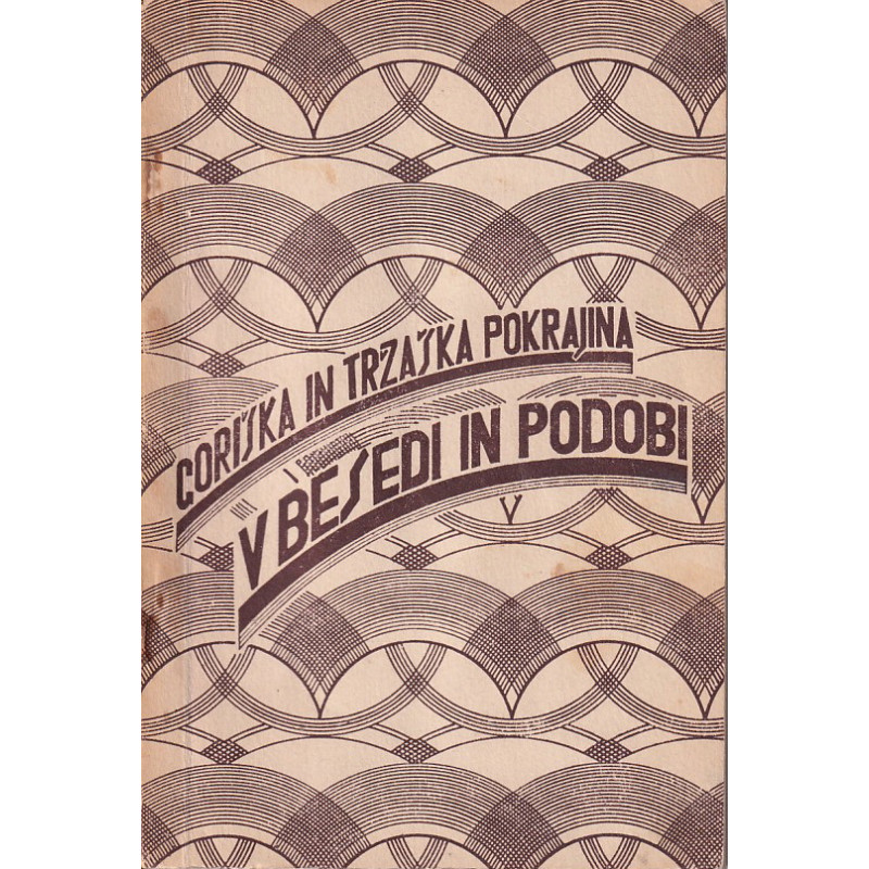 Rado Bednarik - Goriška in tržaška pokrajina v besedi in podobi
