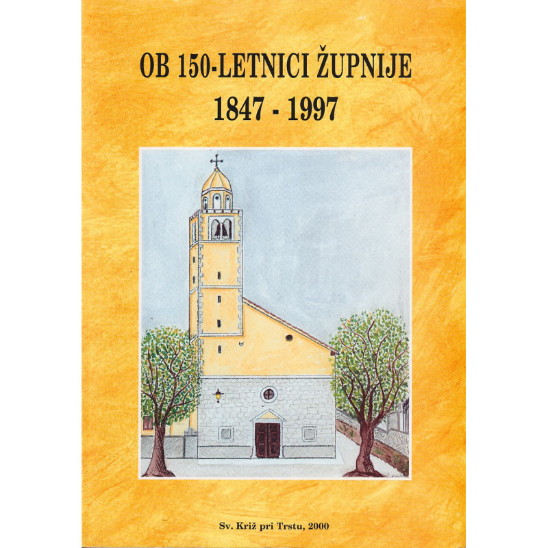 Ob 150-letnici župnije 1847 -1997
