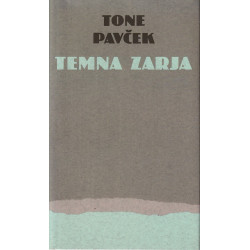 Tone Pavček - Temna zarja