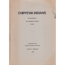 Frederick Baraga - Chippewa Indians