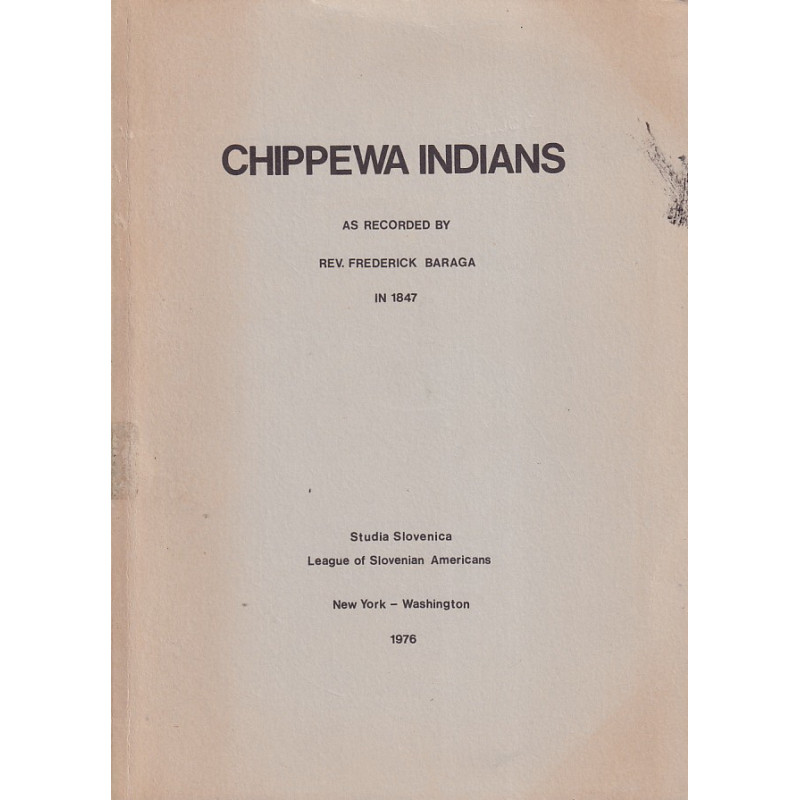 Frederick Baraga - Chippewa Indians