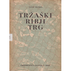 Tone Penko - Tržaški ribji trg
